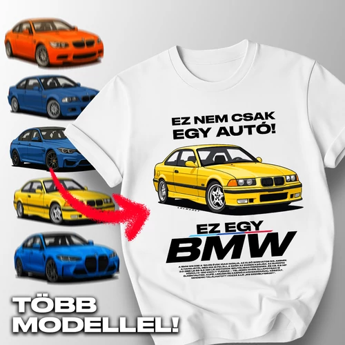 Ez nem csak egy autó |  EZ BMW póló (Fehér)