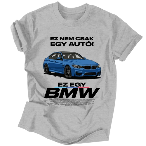 Ez nem csak egy autó |  EZ BMW F80 póló (szürke)
