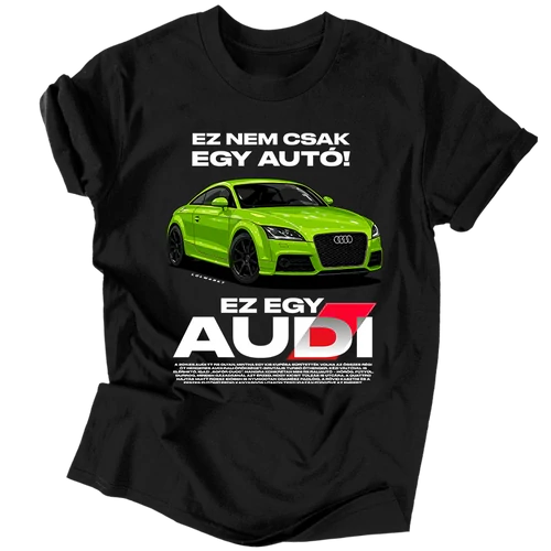 Ez nem csak egy autó |  EZ AUDI TT RS póló (fekete)