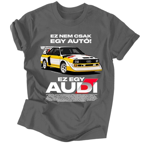 Ez nem csak egy autó |  EZ AUDI W S1 póló (grafit)