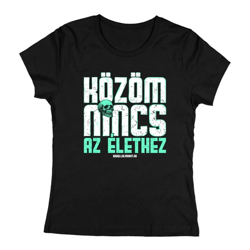 Közöm nincs az élethez női póló (Fekete)