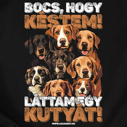 Bocs, hogy késtem (kutya) férfi póló (B_Fekete)