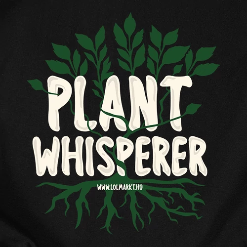 Plant Whisperer póló (B_fekete)