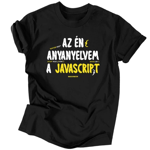 Az én anyanyelvem a JavaScript póló (Fekete)