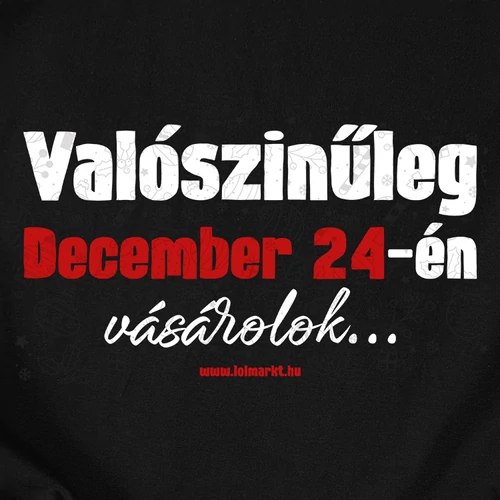 Utolsó pillanatban vásárolok póló (B_fekete)