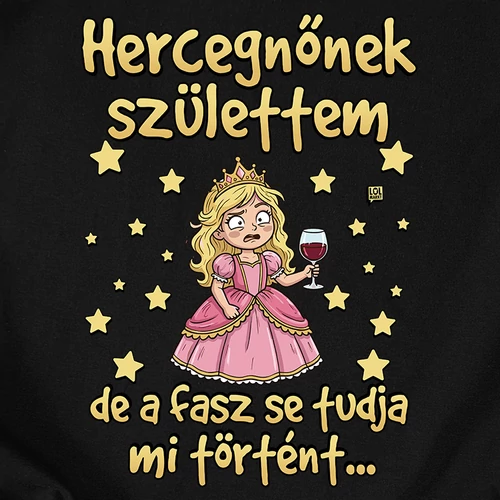 Hercegnőnek születtem női póló (B_fekete)