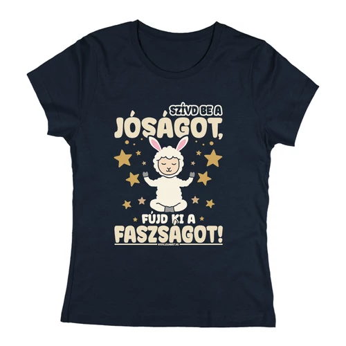 Szívd be a jóságot  póló (női_sötétkék)