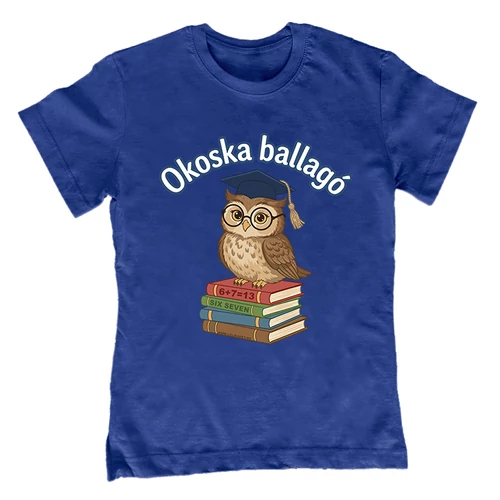 Okoska ballagó (6+7) gyerek póló (Királykék)