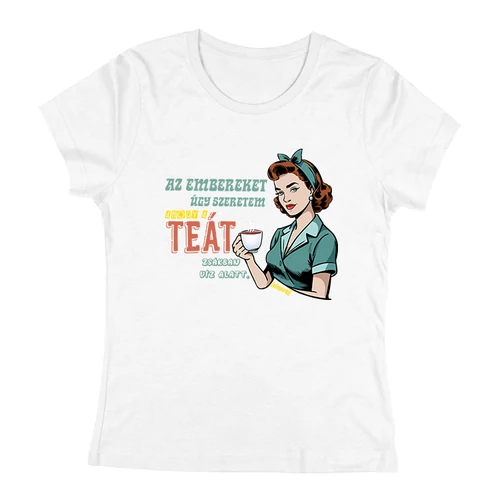  Ahogy a teát (női fehér)
