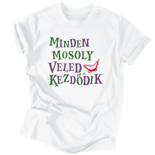 Minden mosoly veled kezdődik (Joker) póló (Fehér)
