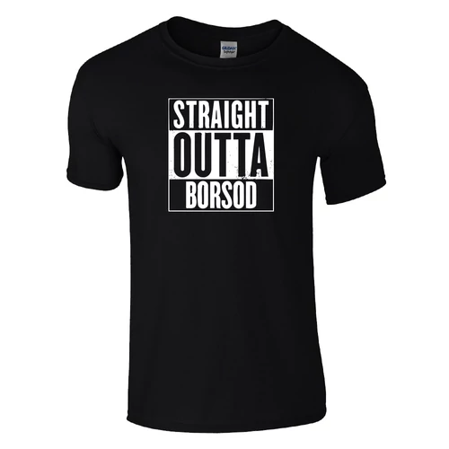 Straight Outta Borsod póló (fekete)