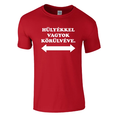 Hülyékkel vagyok körülvéve póló (Piros)