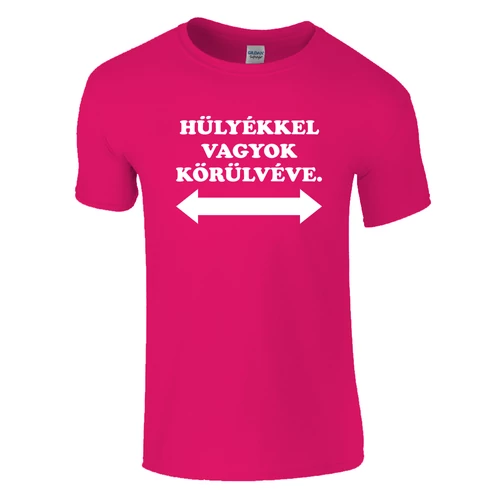 Hülyékkel vagyok körülvéve póló (Rózsaszín)