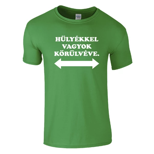 Hülyékkel vagyok körülvéve póló (Zöld)