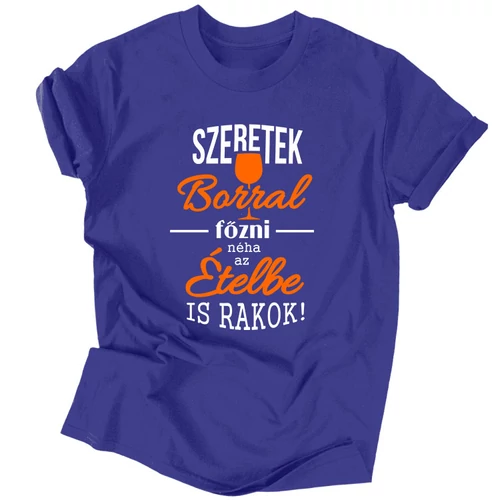 Szeretek borral főzni póló (Királykék)