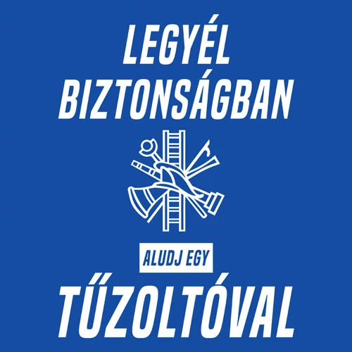 Aludj tűzoltóval férfi póló (királykék)