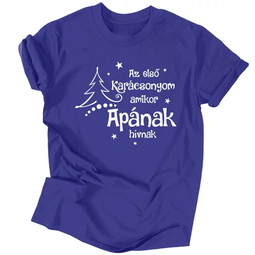 Az első karácsonyom amikor apának hívnak póló (Királykék)