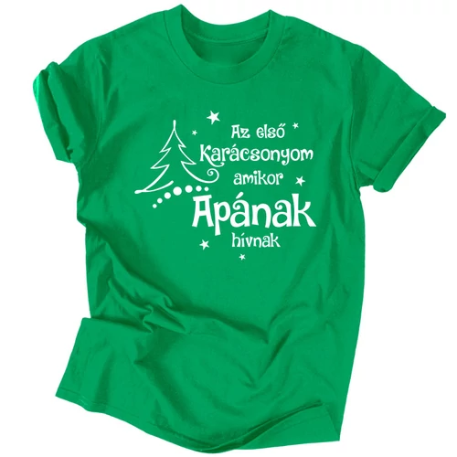 Az első karácsonyom amikor apának hívnak póló (Zöld)