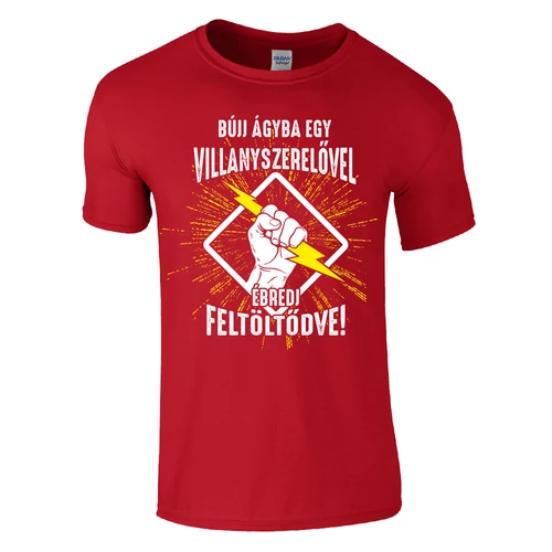 Ébredj feltöltődve - villanyszerelő póló (piros)