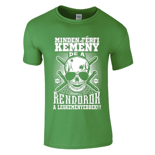 Kemény rendőrök póló (zöld)