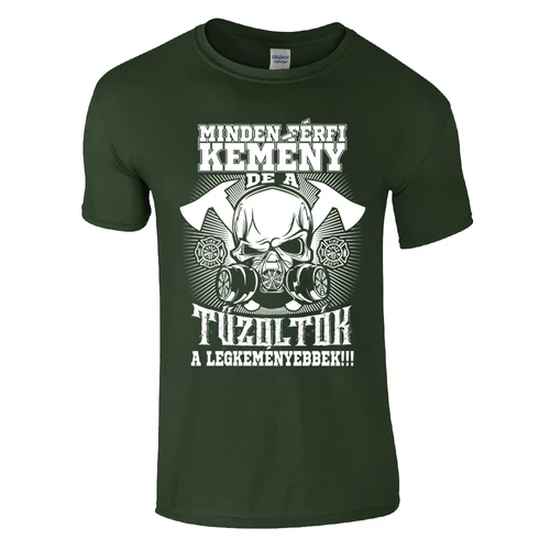 Kemény tűzoltók póló (sötétzöld)