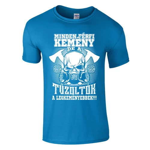 Kemény tűzoltók póló (türkiz)