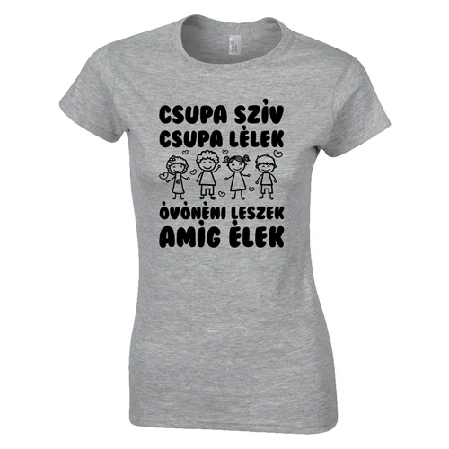 Csupa szín csupa lélek óvónéni női póló (Szürke)