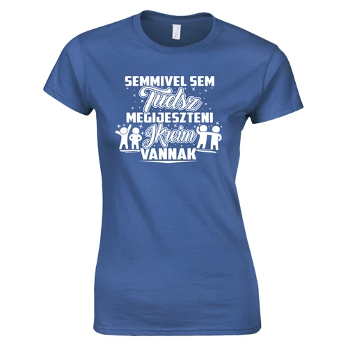 Nem tudsz megijeszteni ikreim vannak női póló (Királykék)