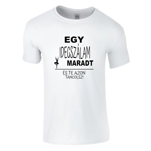 Egy idegszálam maradt póló (Fehér)