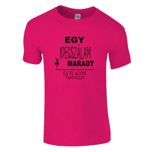 Egy idegszálam maradt póló (Rózsaszín)
