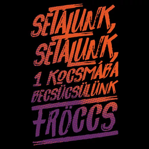 1 kocsmába becsücsülünk fröccs póló (B_Fekete)