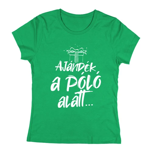 Ajándék a póló alatt női póló (Zöld)