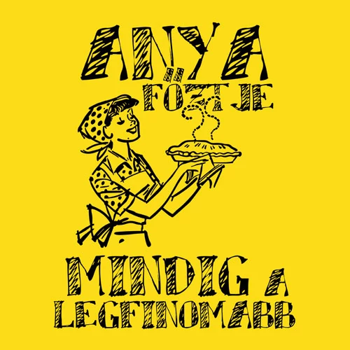 Anya főztje női póló (B_Citrom)