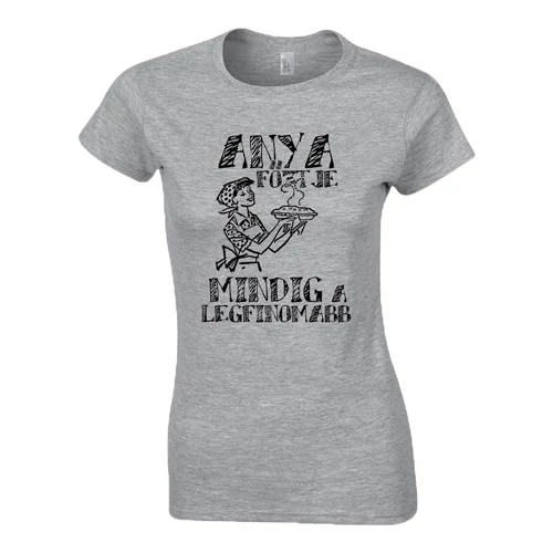 Anya főztje női póló (Szürke)