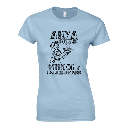 Anya főztje női póló (Világoskék)