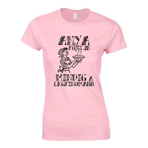 Anya főztje női póló (Világosrózsaszín)
