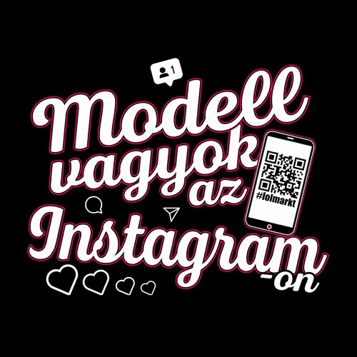 Modell vagyok az Instagramon női póló (B_Fekete)
