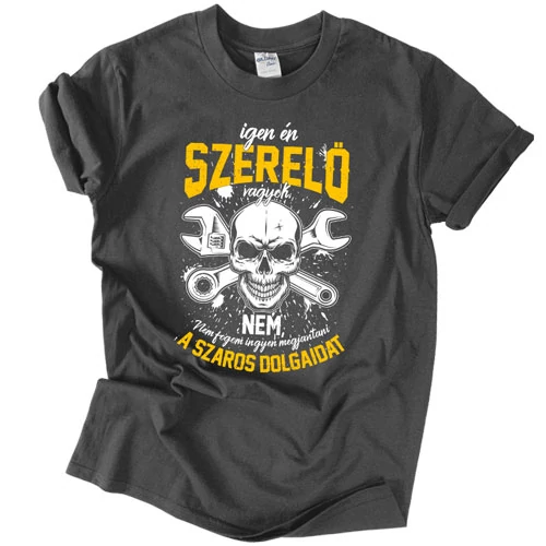 Igen, szerelő vagyok póló