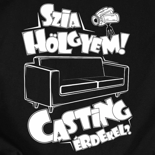 Szia Hölgyem! Casting? férfi póló (B_Fekete)