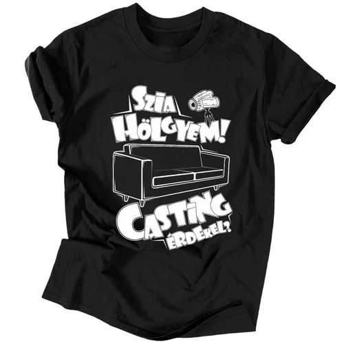  Szia Hölgyem! Casting? férfi póló (Fekete)