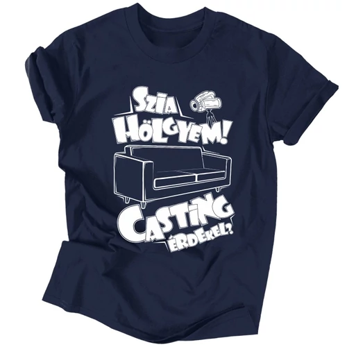 Szia Hölgyem! Casting? férfi póló (Sötétkék)