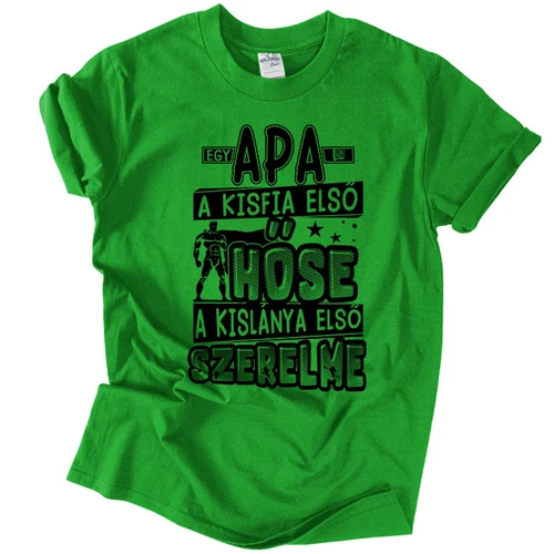 Egy apa szerepe férfi póló (zöld)
