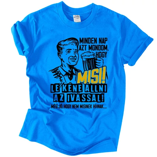 Nem vagyok Misi férfi póló (türkiz)