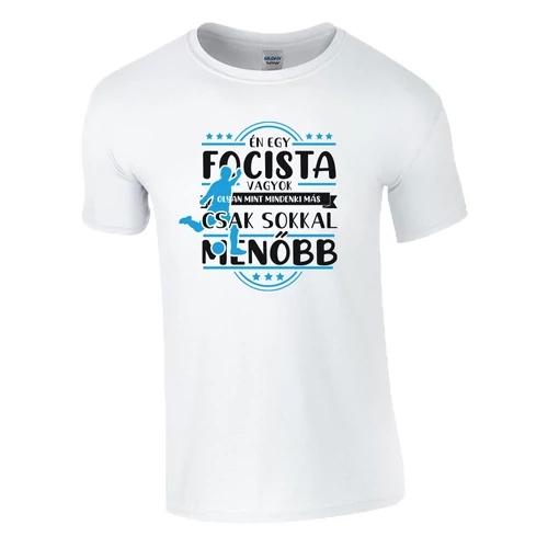 Én egy focista vagyok póló (Fehér)