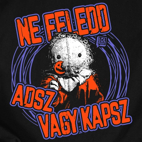 Ne feledd adsz vagy kapsz póló (B_Fekete)