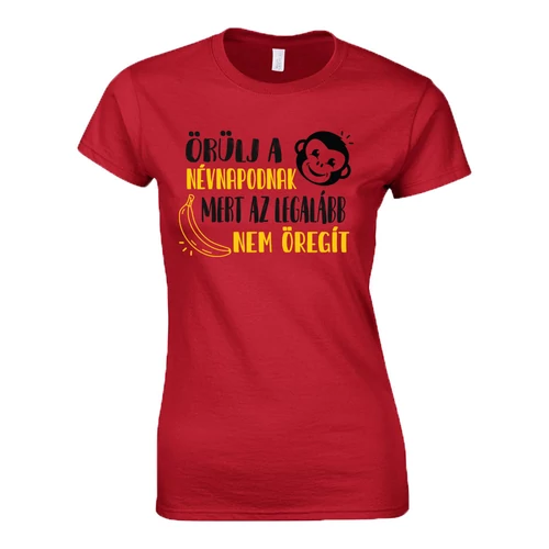 Örülj a névnapodnak női póló (Piros)