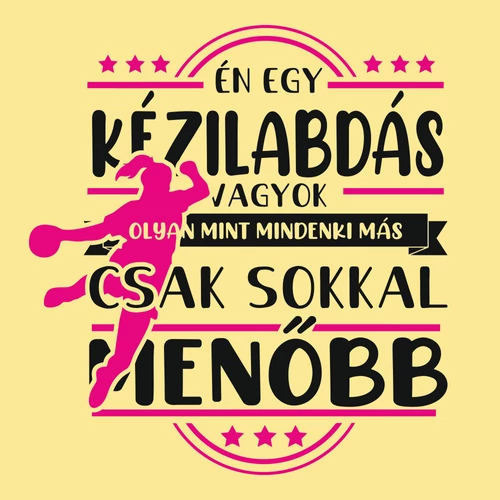 Én egy kézilabdás vagyok női póló (Citrom)