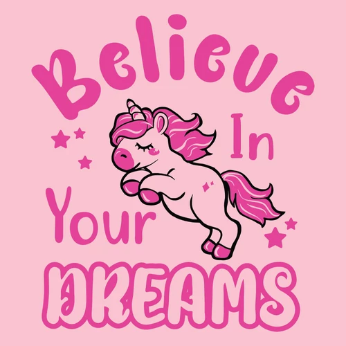 Believe in Your Dreams gyerek póló (B_Világos rózsaszín)