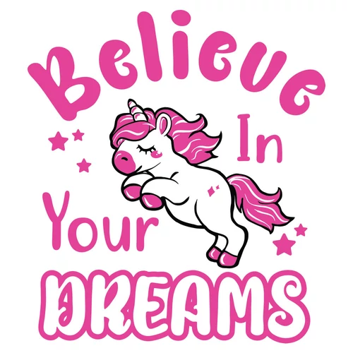 Believe in Your Dreams női póló ((Fehér)