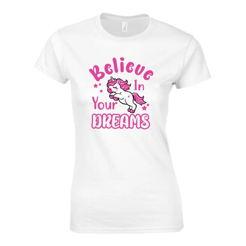 Believe in Your Dreams női póló (Fehér)